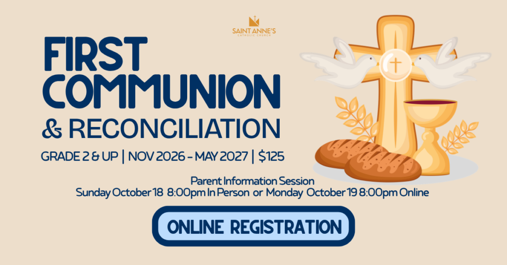 First Communion and Reconciliation for grade 2 and up, November 2026 to May 2027, $125 – online registration